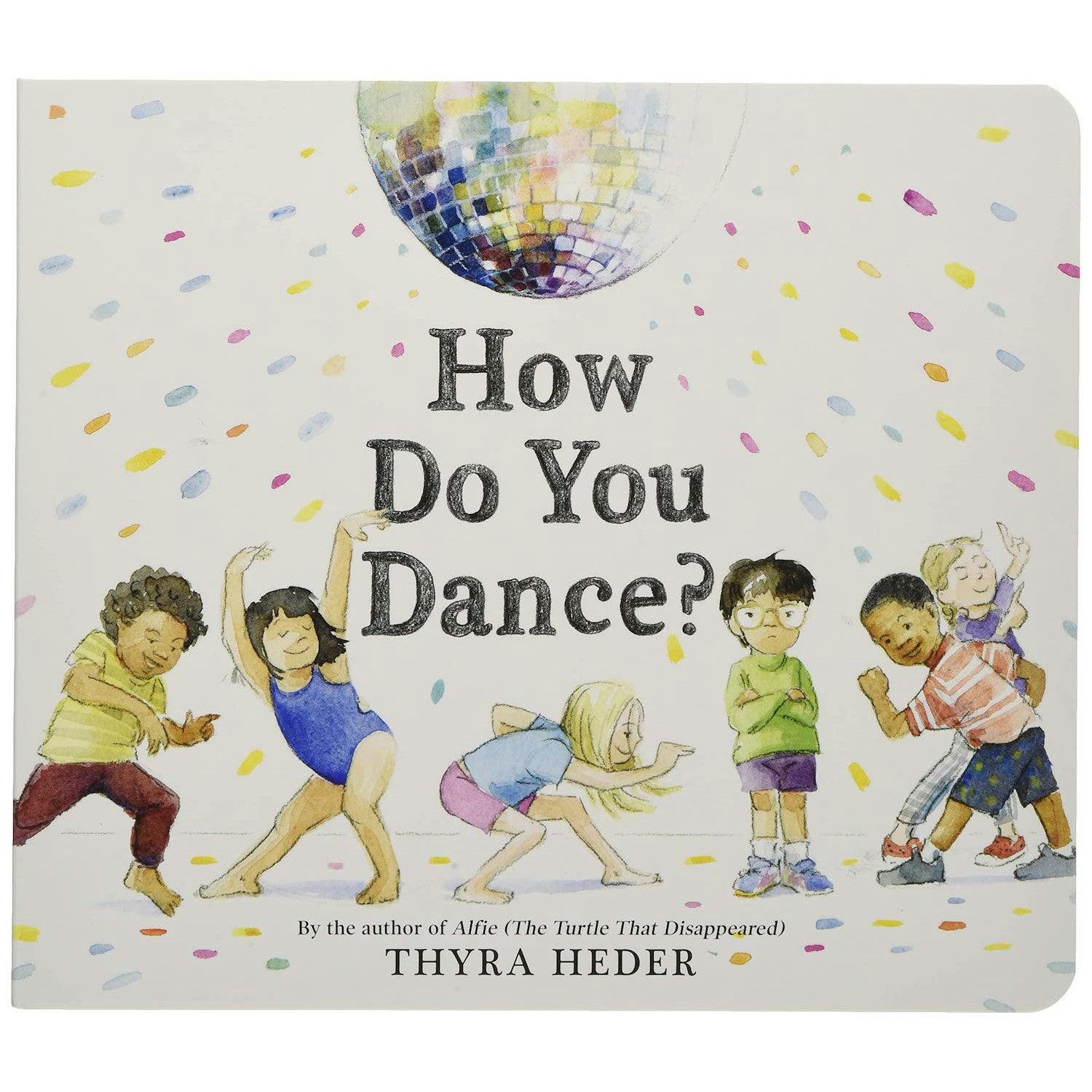 Abrams Publishing How Do You Dance? Board Book by Thyra Heder