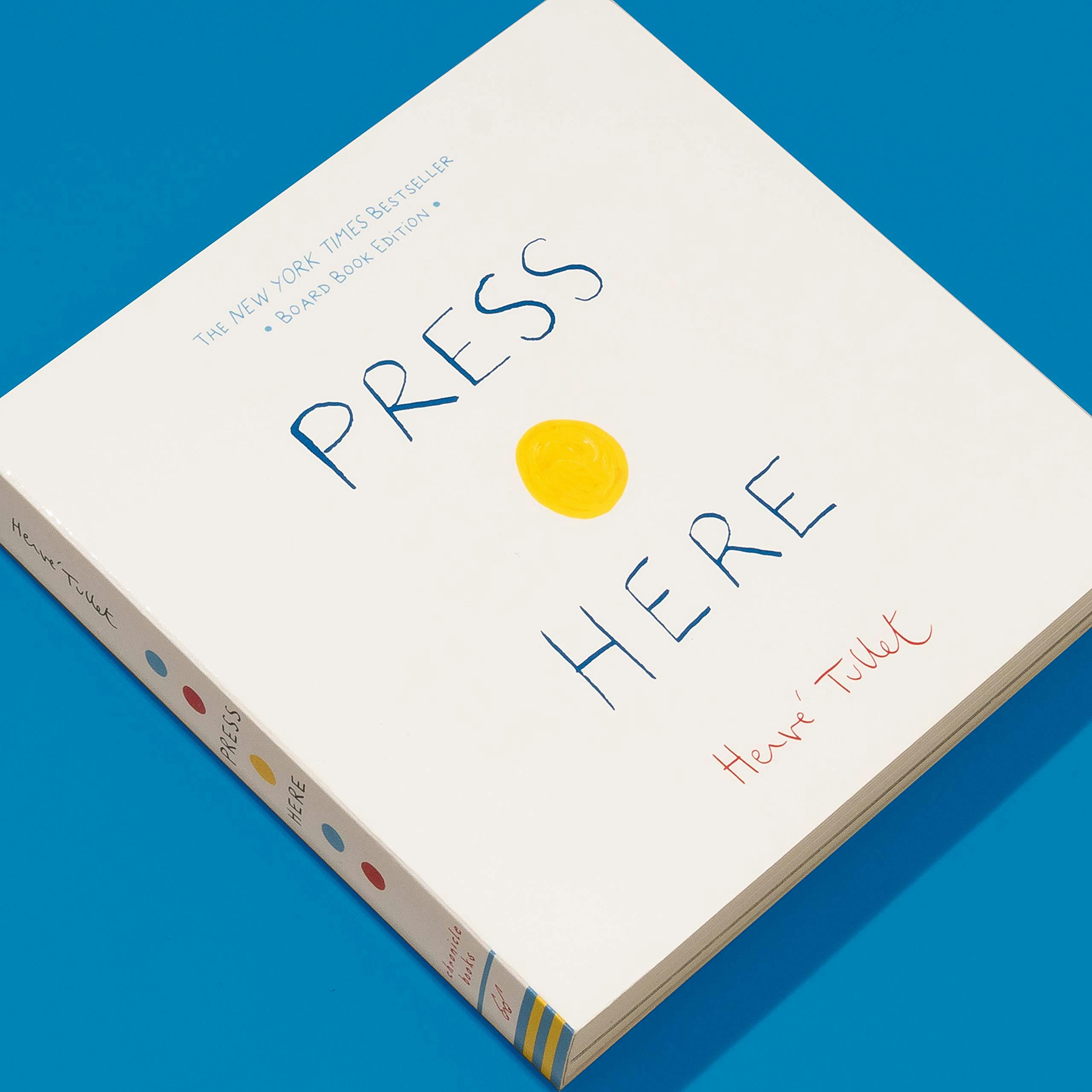 Chronicle Books Press Here by Herve Tullet