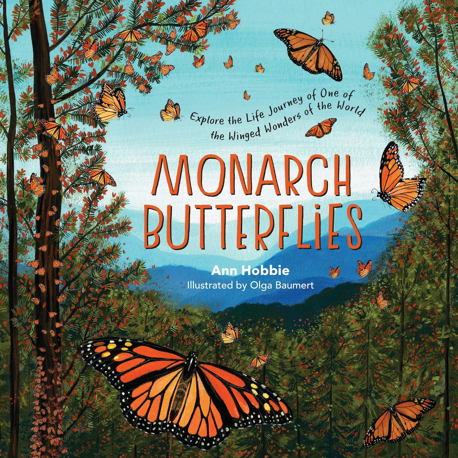 Workman Publishing Monarch Butterflies by Ann Hobbie and Olga Baumert