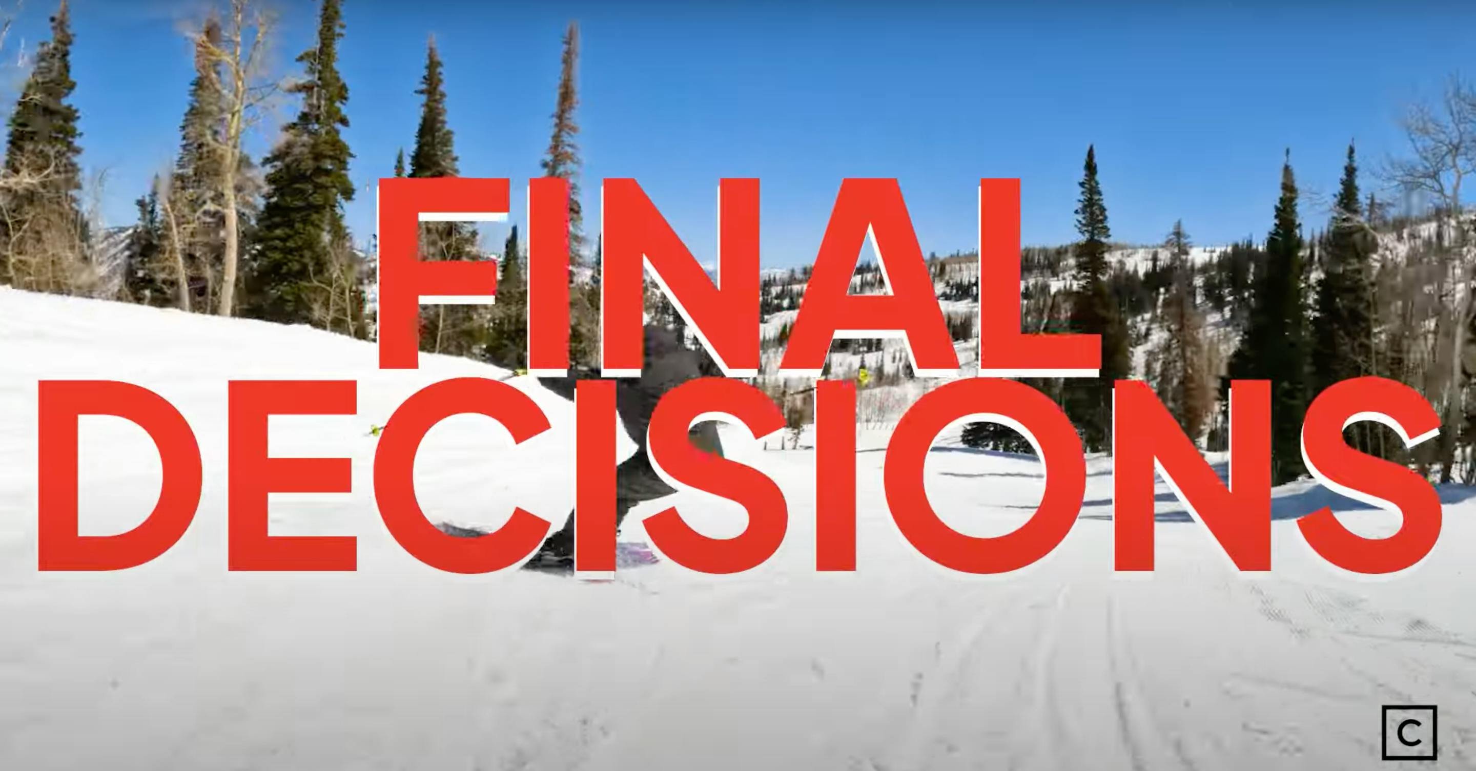 A skier turning with the words "Final Decisions" overlayed. 
