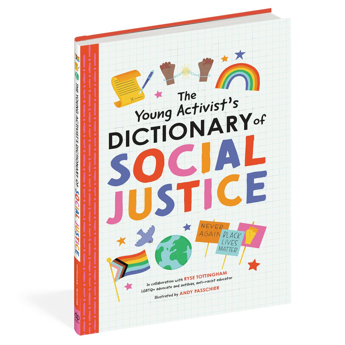 Workman Publishing The Young Activist's Dictionary of Social Justice